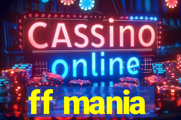 ff mania